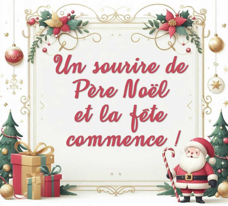 Image avec message: Un sourire de Père Noël, et la fête commence !