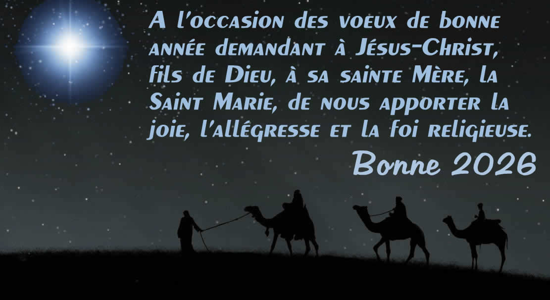 image avec les trois rois qui suivent l'étoile comète pour apporter les cadeaux à bethléem avec une phrase de bénédiction à partager avec les croyants de la foi chrétienne: A l’occasion des voeux de bonne année demandant à Jésus-Christ, fils de Dieu, à sa sainte Mère, la Saint Marie, de nous apporter la joie, l’allégresse et la foi religieuse.